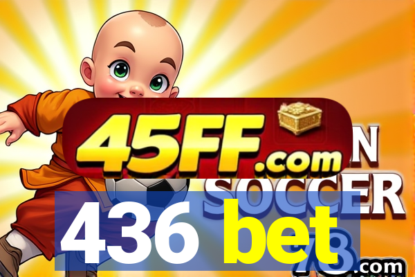 436 bet